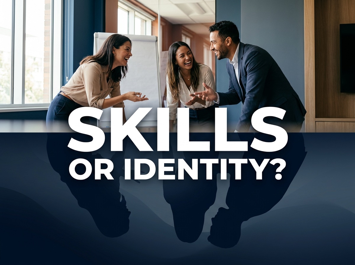 Leadership team in discussion, with bold text SKILLS OR IDENTITY? overlayed